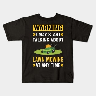 Warning Lawn Mowing Mower Lawnmower Kids T-Shirt